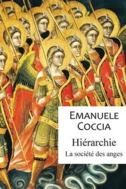 Hiérarchie. La société des anges, Emanuele Coccia