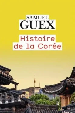 Histoire de la Corée, Samuel Guex