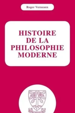 Histoire de la philosophie moderne, Roger Verneaux