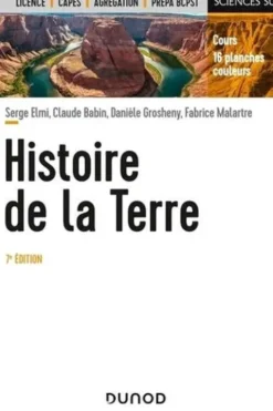 Histoire de la Terre. 7e édition, Serge Elmi