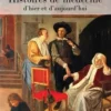 Histoires de médecine d'hier et d'aujourd'hui, Jacques Battin