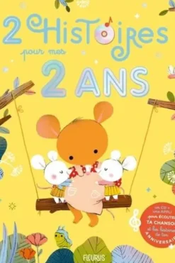 2 histoires pour mes 2 ans. Avec 1 CD audio, Claire Renaud