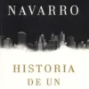 Historia de un canalla. Edition en espagnol, Julia Navarro