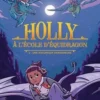 Holly à l'école d'équidragon Tome 2 : Une excursion dangereuse, Catherine Kalengula
