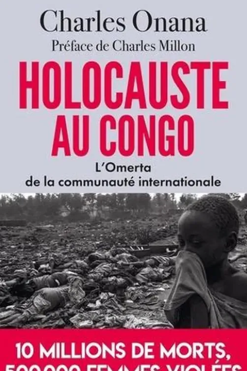 Holocauste au Congo. L'omerta de la communauté internationale, Charles Onana