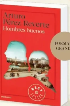 Hombres buenos. Edition en espagnol, Arturo Pérez-Reverte