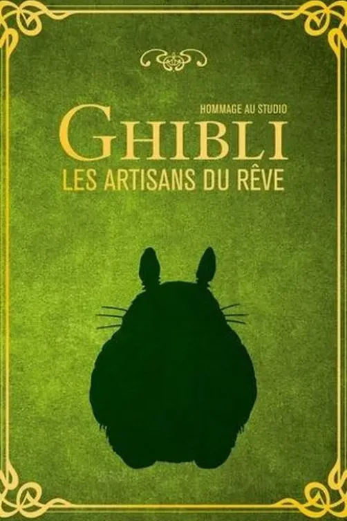 Hommage au studio Ghibli, les artisans du rêve. Edition revue et augmentée, Ynnis Editions