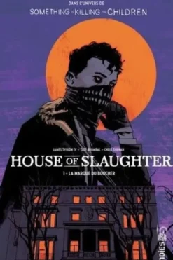 House of Slaughter Tome 1 : La marque du boucher, James Tynion