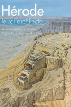 Hérode, le roi architecte, Jean-Michel Roddaz