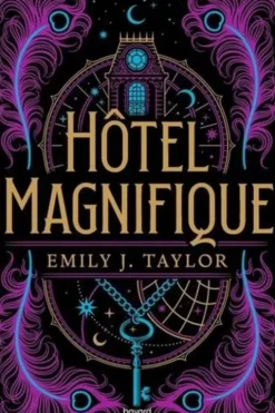 Hôtel Magnifique, Emily J. Taylor