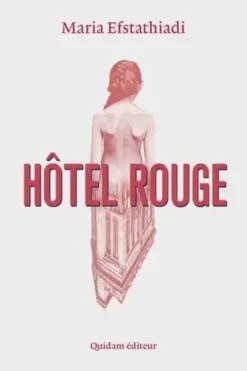 Hôtel rouge, Maria Efstathiadi