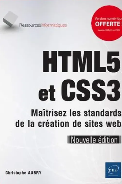 HTML5 et CSS3. Maîtrisez les standards des applications Web, Christophe Aubry