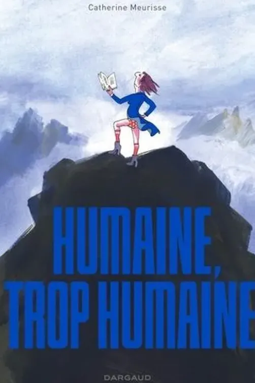 Humaine, trop humaine, Catherine Meurisse