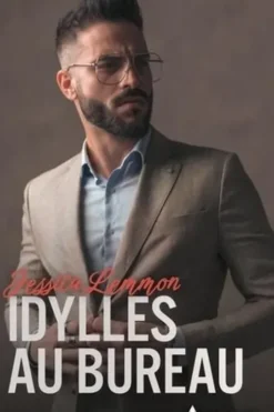 Idylles au bureau. Un baiser interdit ; Eprise de son patron ; Seconde chance pour leur amour, Jessica Lemmon