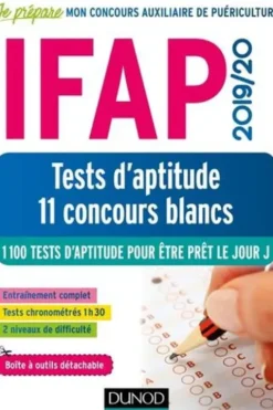 IFAP 11 concours blancs. 1100 tests d'aptitude pour être prêt le jour J, Edition 2019-2020, Benoît Priet
