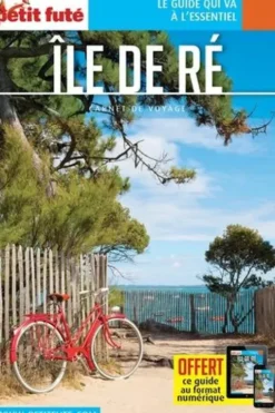 Ile de Ré. Edition 2021, Petit Futé