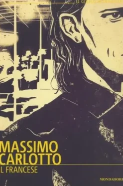 Il Francese. Edition en italien, Massimo Carlotto