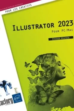 Illustrator 2023. Pour PC/Mac, Didier Mazier