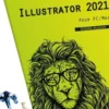 Illustrator pour PC/Mac. Edition 2021, Didier Mazier