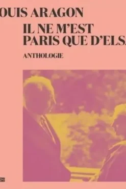 Il ne m'est Paris que d'Elsa, Louis Aragon
