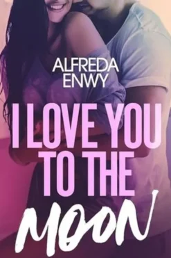 I Love You to the Moon, Alfreda Enwy