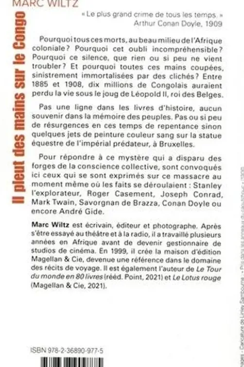 Il pleut des mains sur le Congo. Léopold II ou le crime de masse occulté, Marc Wiltz