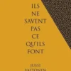 Ils ne savent pas ce qu'ils font, Jussi Valtonen