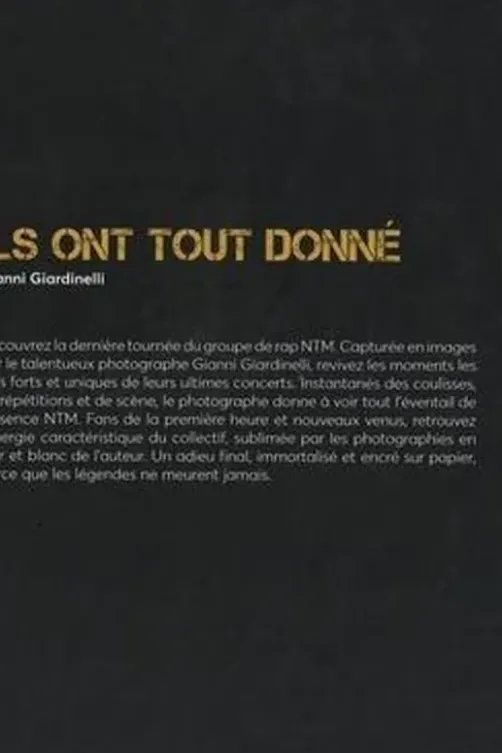 Ils ont tout donné. NTM, l'ultime tournée, Gianni Giardinelli