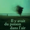 Il y avait du poison dans l'air, Jabbour Douaihy