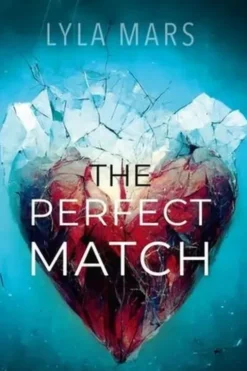 I'm Not Your Soulmate Tome 1 : The Perfect Match, Lyla Mars