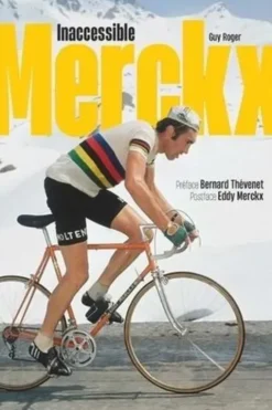 Inaccessible Merckx, Guy Roger