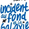Incident au fond de la galaxie, Etgar Keret