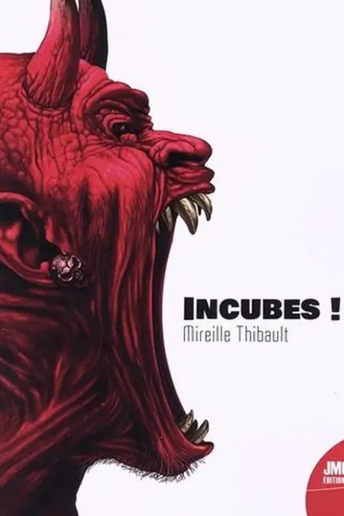 Incubes !, Mireille Thibault