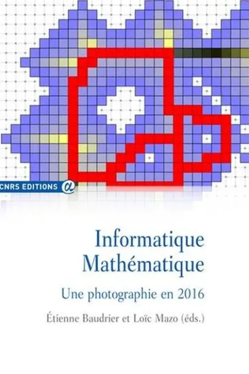 Informatique Mathématique. Une photographie en 2016, Etienne Baudrier