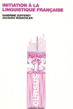 Initiation à la linguistique française, Jacques Moeschler