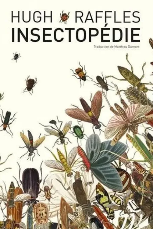 Insectopédie, Hugh Raffles