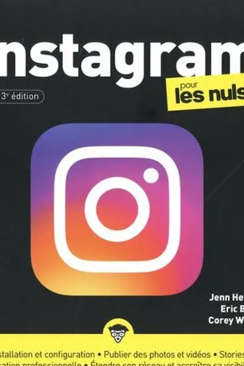 Instagram pour les nuls. 3e édition, Jenn Herman