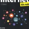 Internet pour les Nuls. 21e édition, John Levine