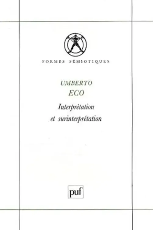 Interprétation et surinterprétation, Umberto Eco