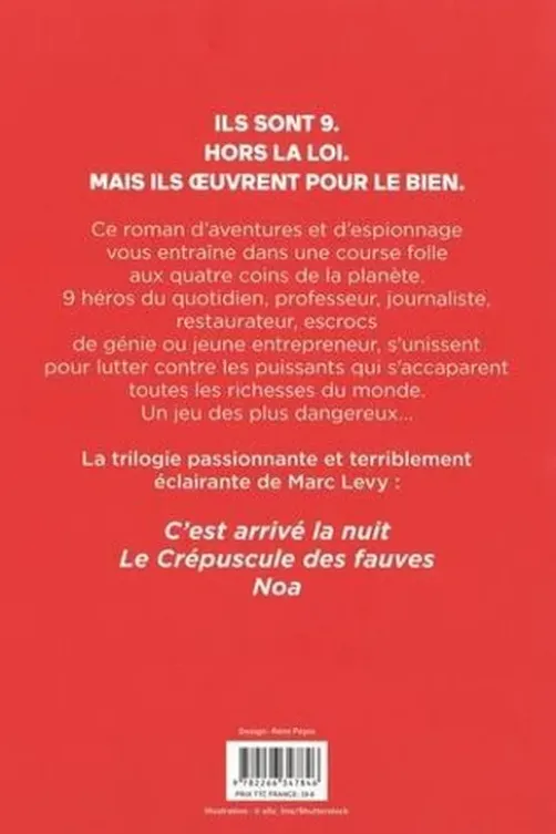 9 Intégrale : Tome 1, C'est arrivé la nuit ; Tome 2, Le crépuscule des fauves ; Tome 3, Noa, Marc Levy