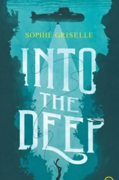 Into the deep, Sophie Griselle