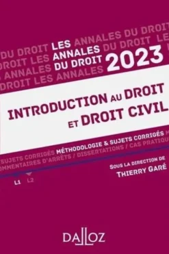 Introduction au droit et droit civil. Méthodologie & sujets corrigés, Edition 2023, Thierry Garé
