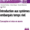 Introduction aux systèmes embarqués temps réel. Conception et mise en oeuvre, Emmanuel Grolleau