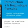 Introduction à la linguistique française. Tome 1 : notions fondamentales, phonétique, lexique, Jean-Louis Chiss