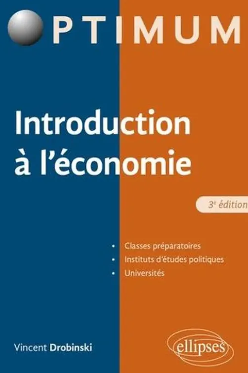 Introduction à l'économie. 3e édition, Vincent Drobinski