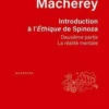 Introduction à l'Ethique de Spinoza. Tome 2, La réalité mentale, Pierre Macherey
