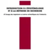 Introduction à l'épistémologie et à la méthode de recherche. A l'usage des ingénieurs et autres scientifiques de l'industrie, Bernard Claverie