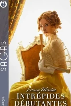 Intrépides débutantes. L'imposture d'une lady ; Le secret du châtelain, Laura Martin