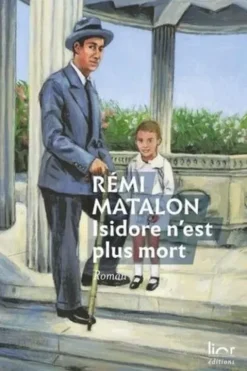 Isidore n'est plus mort, Rémi Matalon