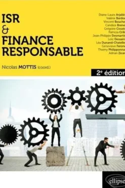 ISR & Finance responsable. 2e édition, Nicolas Mottis